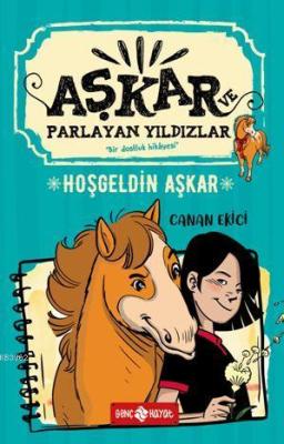 Hoşgeldin Aşkar - Aşkar ve Parlayan Yıldızlar 1 Canan Ekici