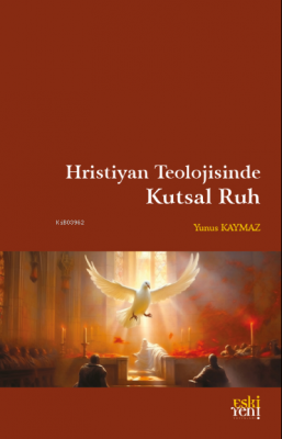 Hristiyan Teolojisinde Kutsal Ruh Kolektif