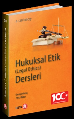 Hukuksal Etik (Legal Ethics) Dersleri A. Can Tuncay