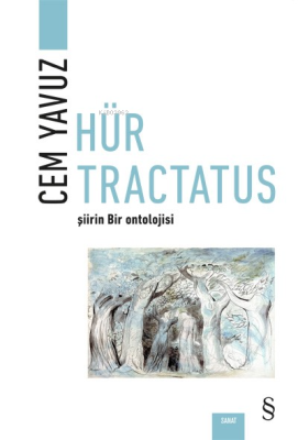 Hür Tractatus;Şiirin Bir Ontolojisi Cem Yavuz