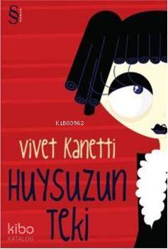 Huysuzun Teki Vivet Kanetti