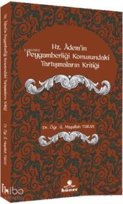 Hz. Ademi'in Peygamberliği Konusundaki Tartışmaların Kritiği Maşallah 