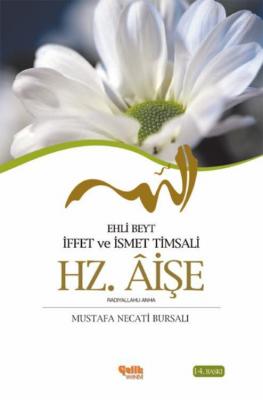 Hz. Aişe Mustafa Necati Bursalı