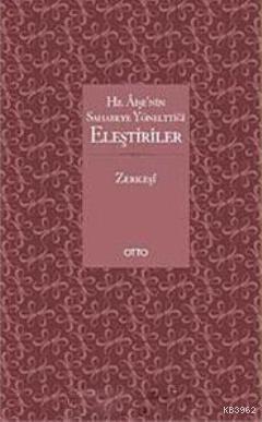 Hz. Aişe'nin Sahabeye Yönelttiği Eleştiriler Bedrüddin Zerkeşi