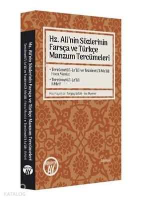 Hz. Ali’nin Sözlerinin Farsça ve Türkçe Manzum Tercümeleri;Tercümetü’l