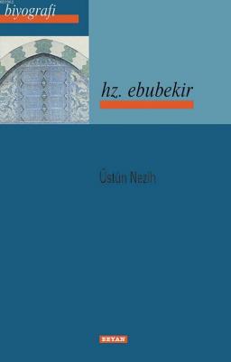 Hz. Ebubekir Üstün Nezih