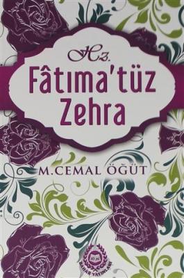 Hz. Fatıma'tüz Zehra M. Cemal Öğüt