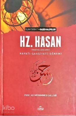 5. Halife Hz. Hasan (ra) Hayatı, Şahsiyeti ve Dönemi Ali Muhammed Sall