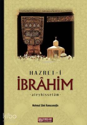 Hz. İbrahim (a.s) Mahmut Sami Ramazanoğlu