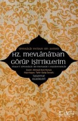 Hz.Mevlana'dan Görüp İşittiklerim Feridun B. Ahmed Sipahsalar