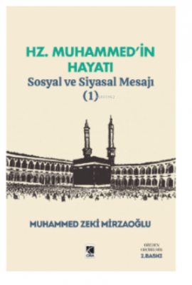 Hz. Muhammed’in Hayatı Muhammed Zeki Mirzaoğlu