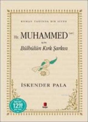 Hz. Muhammed (sav) için Bülbülün Kırk Şarkısı (Midi Boy) İskender Pala