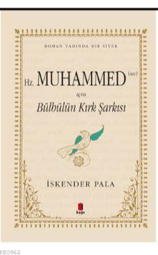 Hz. Muhammed (SAV) İçin Bülbülün Kırk Şarkısı (Özel Kumaş Ciltli) İske