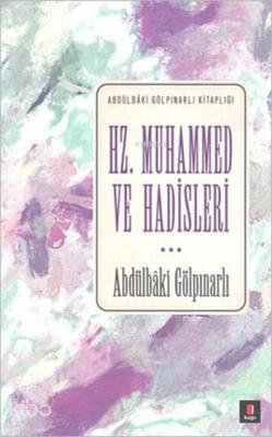 Hz. Muhammed ve Hadisleri Abdülbaki Gölpınarlı