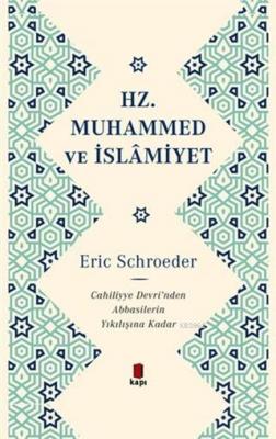 Hz. Muhammed ve İslamiyet Eric Schroeder