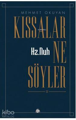 Hz.nuh Kıssalar Ne Söyler 2 Mehmet Okuyan