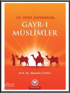 Hz. Ömer Zamanında Gayrı Müslimler Mustafa Fayda