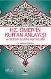 Hz.Ömer'in Kur'an Anlayışı ve Tefsir İlmine Katkıları Gökhan Atmaca