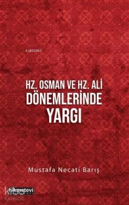 Hz. Osman ve Hz. Ali Dönemlerinde Yargı Mustafa Necati Barış