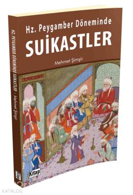 Hz. Peygamber Döneminde Suikastler Mehmet Şimşir