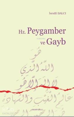 Hz. Peygamber ve Gayb İsrafil Balcı