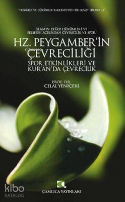 Hz. Peygamber'in Çevreciliği Celal Yeniçeri