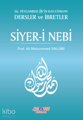 Hz. Peygamberin Hayatından Dersler Ve İbretler Siyer-İ Nebi (2 Cilt) A