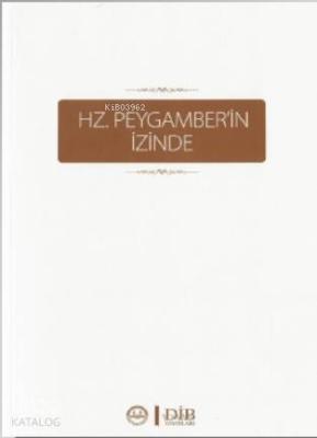 Hz. Peygamber'in İzinde Kolektif