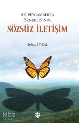 Hz. Peygamber'in Örnekliğinde Sözsüz İletişim Zehra Baysal