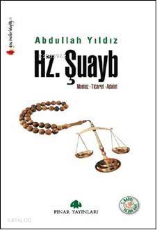 Hz. Şuayb Abdullah Yıldız