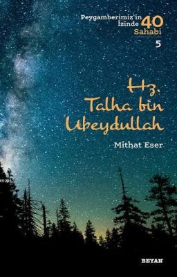 Hz. Talha bin Ubeydullah Mithat Eser