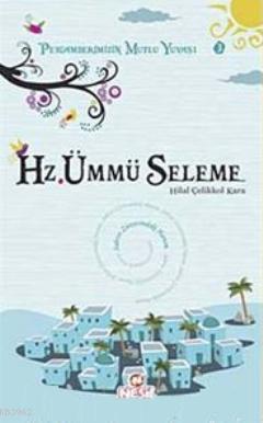 Hz. Ümmü Seleme Hilal Çelikkol Kara