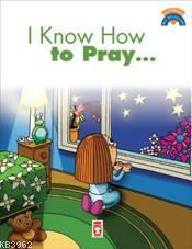 I Know How To Pray Kolektif