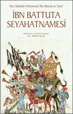 İbn Battuta Seyahatnamesi Ebu Abdullah Muhammed İbn Battuta Tanci