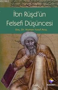 İbn Rüşd'ün Felsefi Düşüncesi Numan Yusuf Aruç