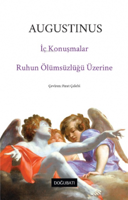 İç Konuşmalar & Ruhun Ölümsüzlüğü Üzerine Saint Augustinus