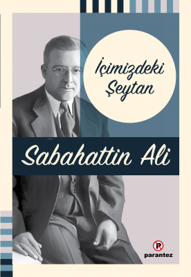 İçimizdeki Şeytan Sabahattin Ali