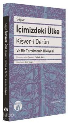 İçimizdeki Ülke - Kişver-i Derûn Segur