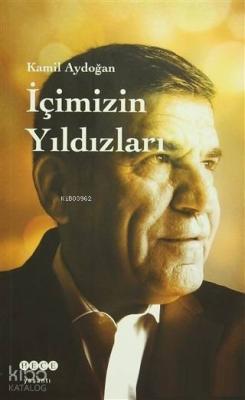 İçimizin Yıldızları Kamil Aydoğan