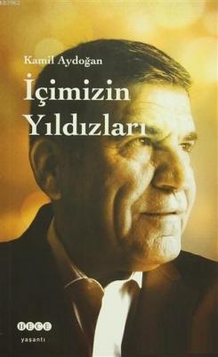 İçimizin Yıldızları Kamil Aydoğan