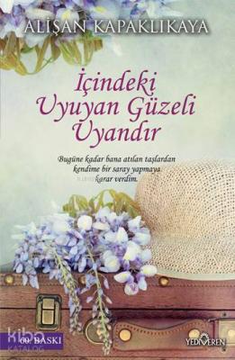 İçindeki Uyuyan Güzeli Uyandır Alişan Kapaklıkaya