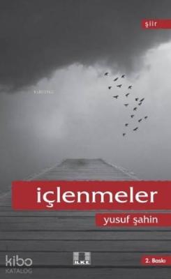 İçlenmeler Yusuf Şahin