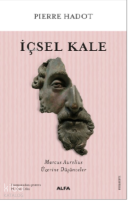 İçsel Kale Pierre Hadot