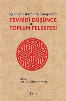 İçtimai Sistemin Kuruluşunda Tevhidi Düşünce ve Toplum Felsefesi Osman