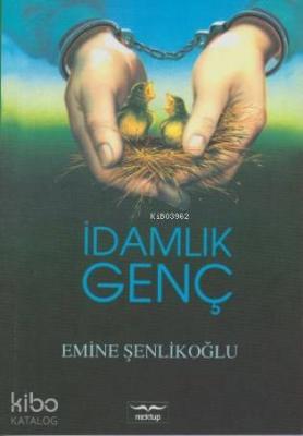 İdamlık Genç Emine Şenlikoğlu