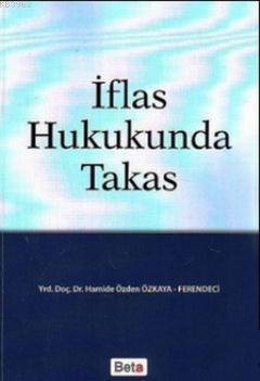 İflas Hukukunda Takas Hamide Özden Özkaya-ferenci