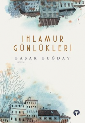 Ihlamur Günlükleri Başak Buğday