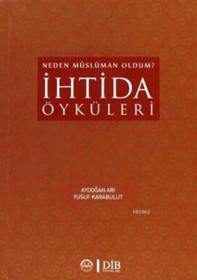 İhtida Öyküleri Aydoğan Arı