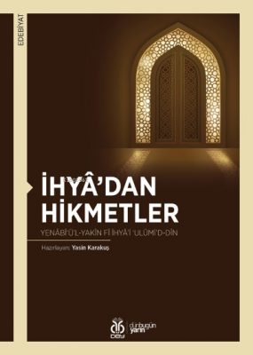 İhyâ'dan Hikmetler Yasin Karakuş