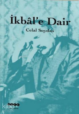 İkbal'e Dair Celal Soydan